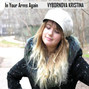 Il testo della In your arms again Vybornova Kristina