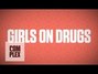 Lyrics of Girls on drugs Wale