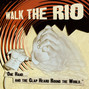 Lyrics of Take my money Walk The Rio
