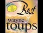 Paroles de Thats what i love about my baby Wayne Toups
