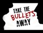 Lyrics of Take the bullets away We As Human