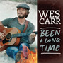 Il testo della Been a long time Wes Carr