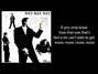 Il testo della If you only knew Wet Wet Wet