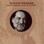 Il testo della I gotta get drunk Willie Nelson