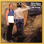 Il testo della When a house is not a home Willie Nelson