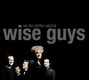 Il testo della Ohrwurm Wise Guys