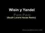 Il testo della Pam pam (south lovers house remix) Wisin Y Yandel
