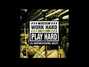 Lyrics of Work hard play hard (remix) Wiz Khalifa