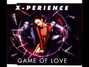 Lyrics of Game of love X-perience
