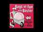 Paroles de Bags of fun with buster Xtc