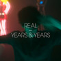 Lyrics of Real Years & Years