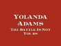 Il testo della The battle is not yours Yolanda Adams