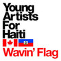 Lyrics of Wavin' flag Young Artists For Haiti