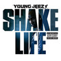 Lyrics of Shake life Young Jeezy