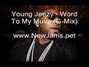 Lyrics of Word to my muva Young Jeezy
