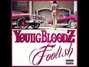 Il testo della Foolish Youngbloodz