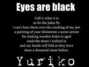 Il testo della Eyes are black Yuriko