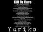 Il testo della Kill or cure Yuriko
