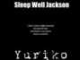 Il testo della Sleep well jackson Yuriko