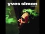 Il testo della Un jour on dit Yves Simon