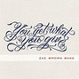 Il testo della Settle me down Zac Brown Band