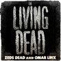Il testo della The living dead Zeds Dead