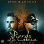 Paroles de Pierdo la cabeza Zion Y Lennox