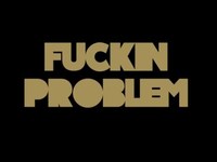 pochette album Fuckin' problem