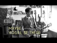 pochette album Maybe you'll be there