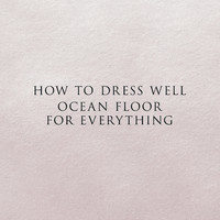 pochette album Ocean floor for everything