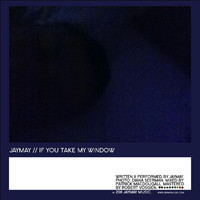 pochette album If you take my window