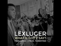 pochette album What u got 2 say