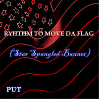 pochette album Rhythm to move da flag (star spangled banner)