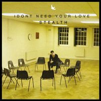 pochette album I don't need your love