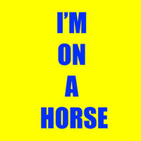pochette album I'm on a horse